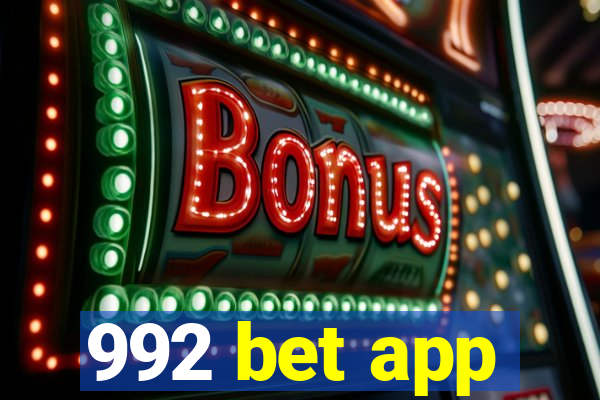 992 bet app